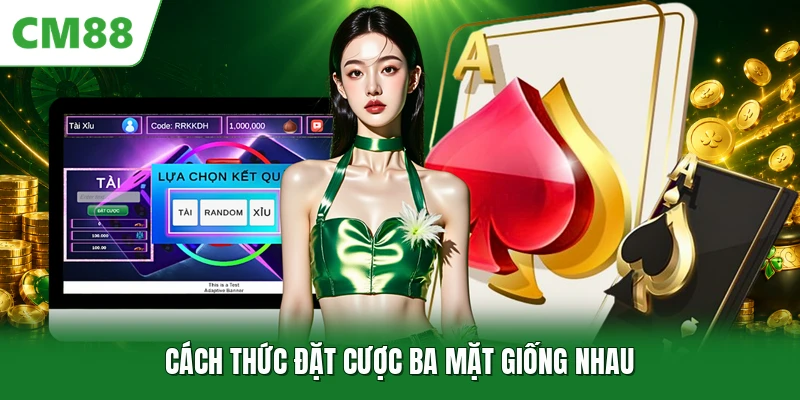 Tài Xỉu Online CM88 - Hệ Thống Giải Trí Trực Tuyến Mới Cách thức đặt cược ba mặt giống nhau