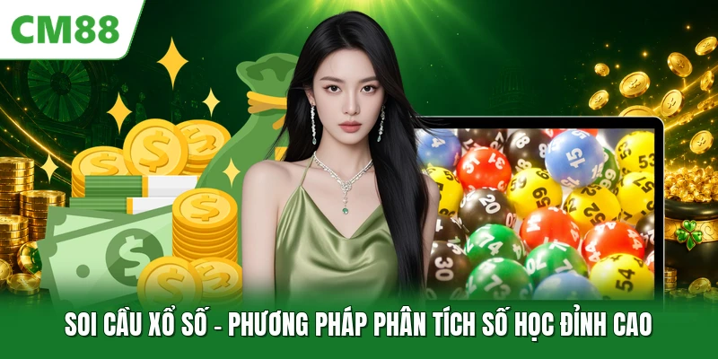 Soi Cầu Xổ Số - Phương Pháp Phân Tích Số Học Đỉnh Cao